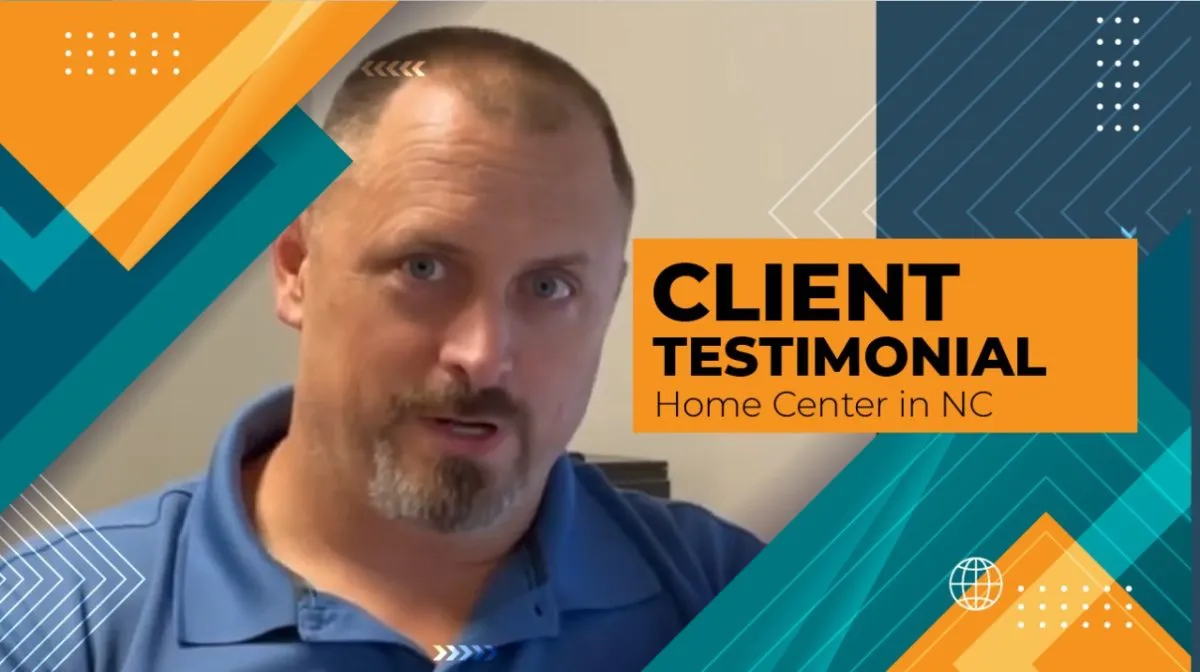 Client testimonial — Home Center in NC